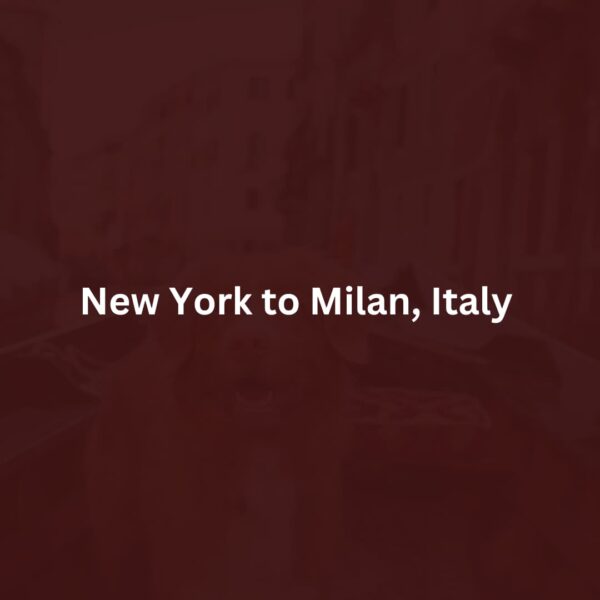 New York to Milan, Italy